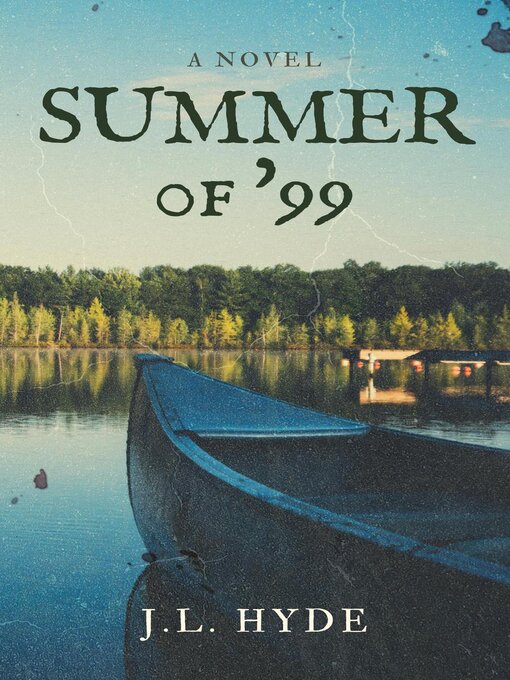Title details for Summer of '99 by J. L. Hyde - Available